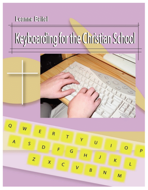 Keyboarding for the Christian School - typing book for homeschool
