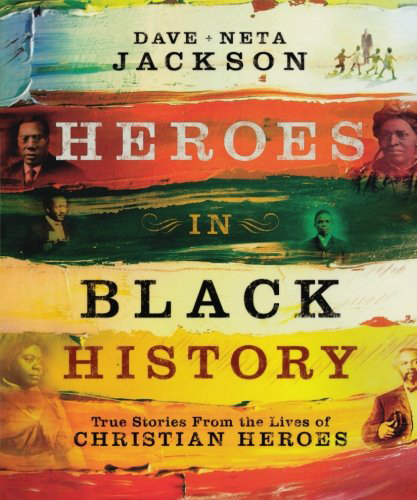 Christian biographies - Black Heroes of History