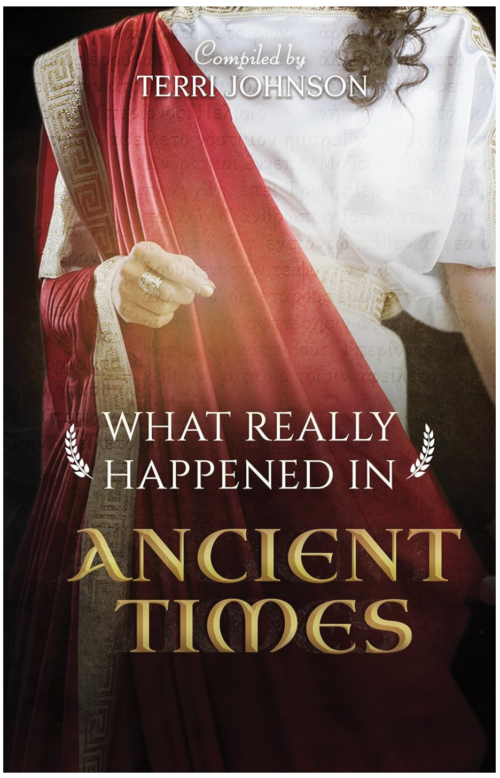 What Really Happened Ancient Times - Historical and Biblical Fiction Stories
